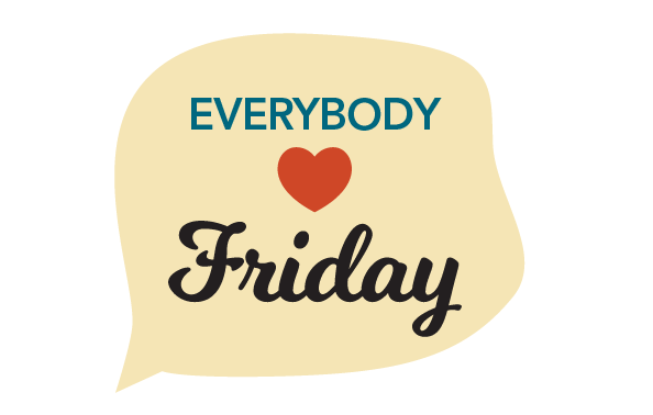 Everybody loves Friday graphic