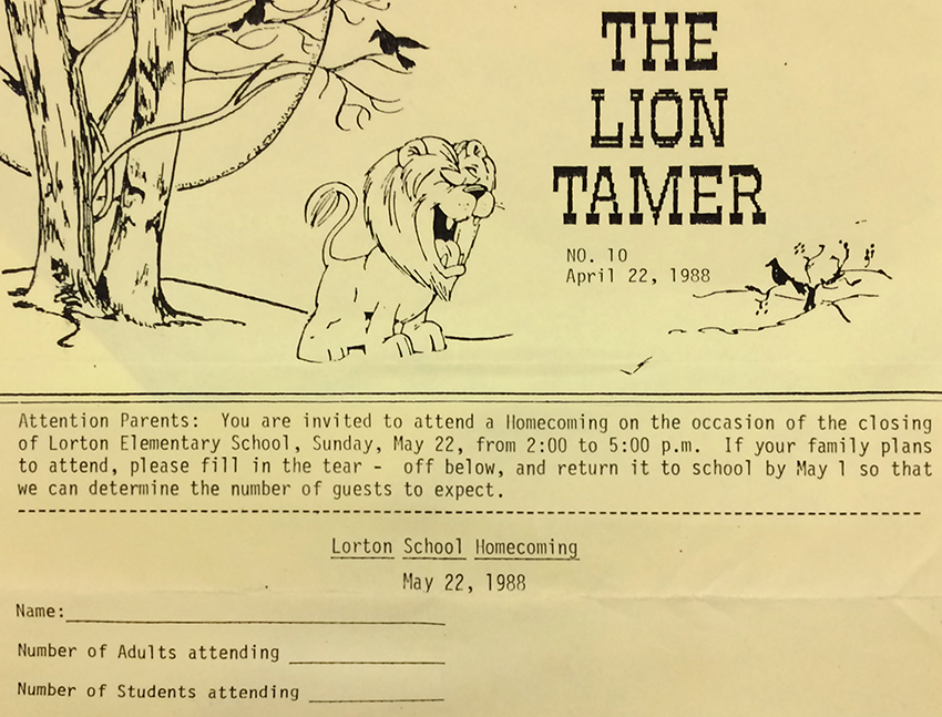 Photograph of “The Lion Tamer,” a newsletter for students and their parents. This newsletter was released on April 22, 1988. It invites families to a homecoming celebration on the occasion of the closing of the school. The homecoming was to be held on Sunday, May 22, 1988.