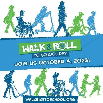 Walk and Roll to School Day October 4, 2023